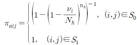 pi  _{aij} = {cases{LEFT ( 1- LEFT ( 1- {nu  _{i}} over {N _{h}} RIGHT ) ^{n _{h}} RIGHT ) ^{-1} ,~(i,j) IN  S _{0}^{}##1,~~(i,j) IN  S _{1}^{}}}